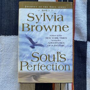 Sylvia Browne Hardback Book. Souls Perfection. 2000. Large Print Edition.